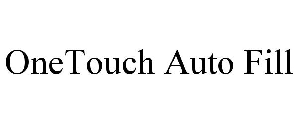  ONETOUCH AUTO FILL