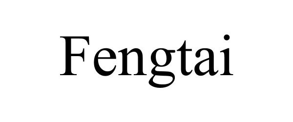 Trademark Logo FENGTAI