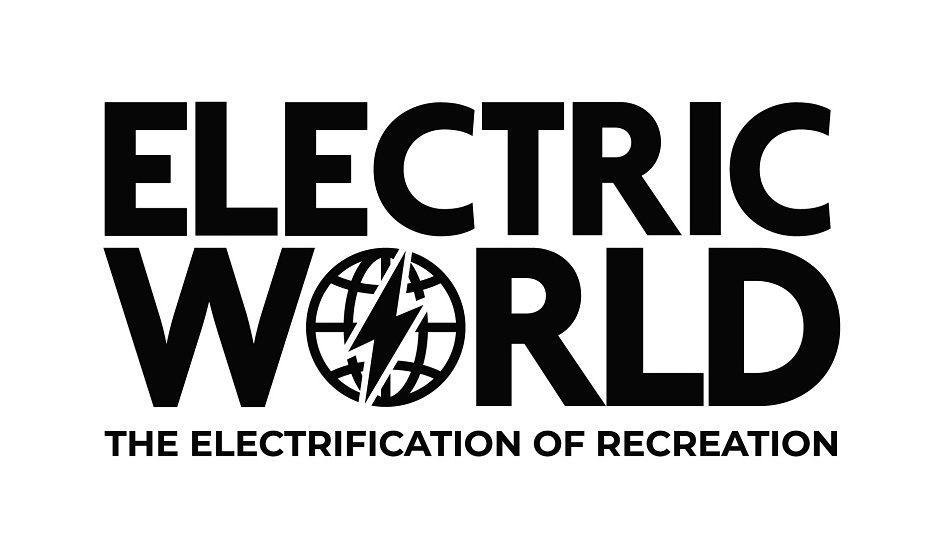 ELECTRIC WORLD THE ELECTRIFICATION OF RECREATION