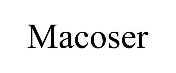 Trademark Logo MACOSER