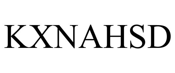 Trademark Logo KXNAHSD