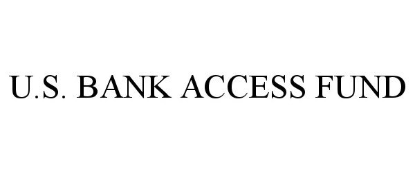  U.S. BANK ACCESS FUND
