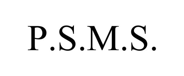 Trademark Logo P.S.M.S.