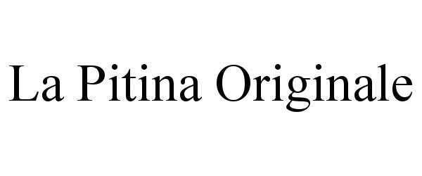 Trademark Logo LA PITINA ORIGINALE