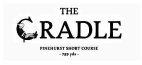 Trademark Logo THE CRADLE PINEHURST SHORT COURSE 789 YDS