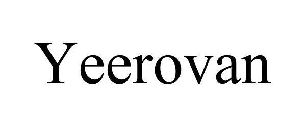 Trademark Logo YEEROVAN