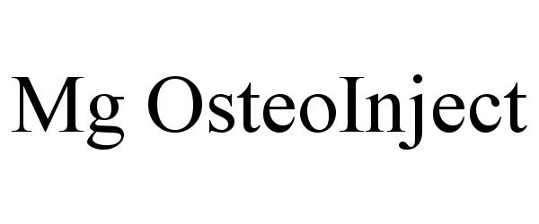 Trademark Logo MG OSTEOINJECT