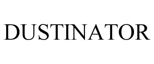 Trademark Logo DUSTINATOR