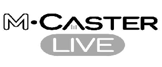  MÂ·CASTER LIVE