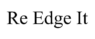 Trademark Logo RE EDGE IT