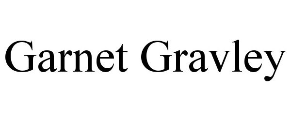 Trademark Logo GARNET GRAVLEY