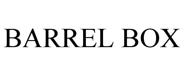 Trademark Logo BARREL BOX