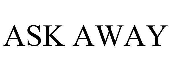 Trademark Logo ASK AWAY