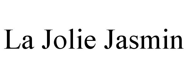 Trademark Logo LA JOLIE JASMIN