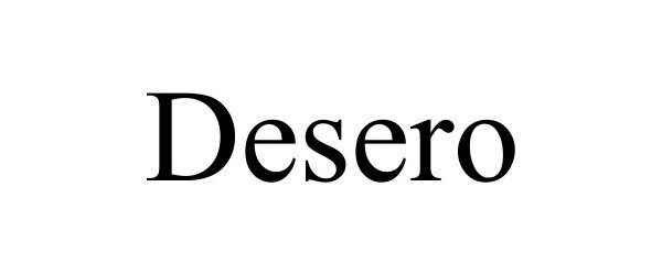 Trademark Logo DESERO
