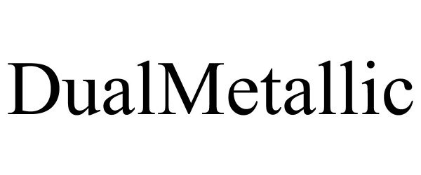 Trademark Logo DUALMETALLIC