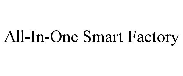 Trademark Logo ALL-IN-ONE SMART FACTORY