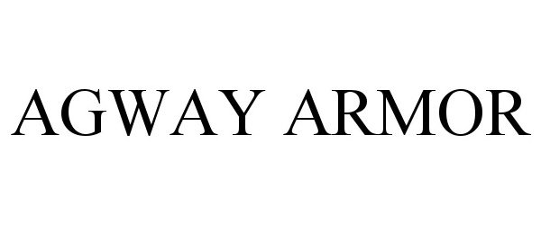 Trademark Logo AGWAY ARMOR