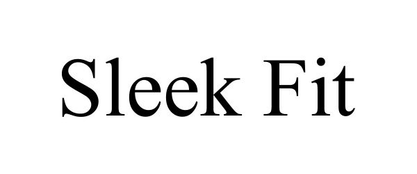 Trademark Logo SLEEK FIT