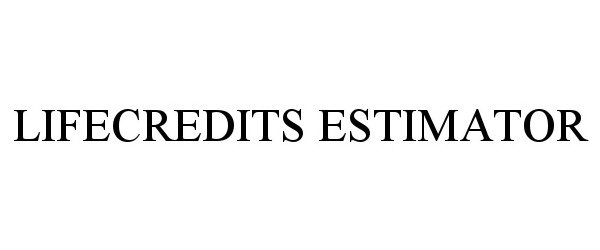  LIFECREDITS ESTIMATOR