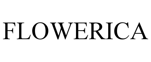 Trademark Logo FLOWERICA