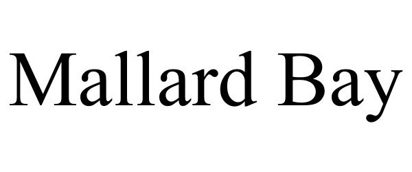 Trademark Logo MALLARD BAY