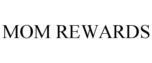Trademark Logo MOM REWARDS