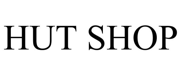 Trademark Logo HUT SHOP