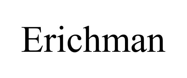 Trademark Logo ERICHMAN