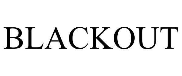 Trademark Logo BLACKOUT