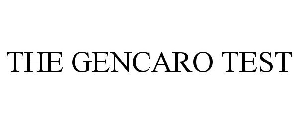  THE GENCARO TEST