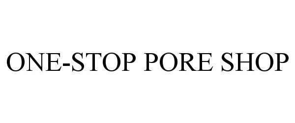  ONE-STOP PORE SHOP