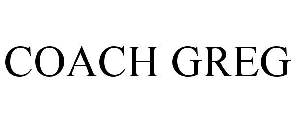 Trademark Logo COACH GREG