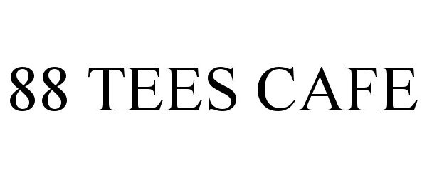 Trademark Logo 88 TEES CAFE