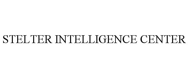 Trademark Logo STELTER INTELLIGENCE CENTER