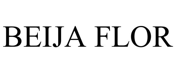 Trademark Logo BEIJA FLOR