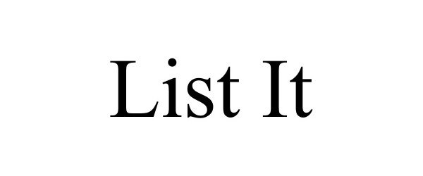 LIST IT