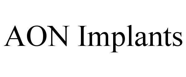 Trademark Logo AON IMPLANTS