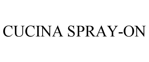 Trademark Logo CUCINA SPRAY-ON