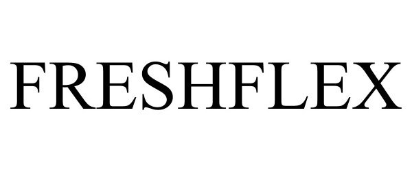 Trademark Logo FRESHFLEX