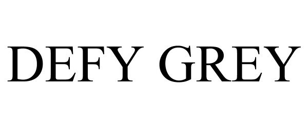 DEFY GREY