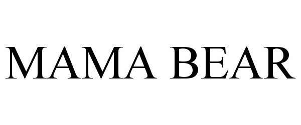 Trademark Logo MAMA BEAR