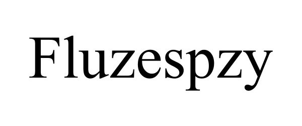 Trademark Logo FLUZESPZY