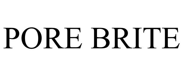 Trademark Logo PORE BRITE
