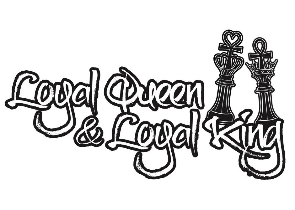 Trademark Logo LOYAL KING & LOYAL QUEEN