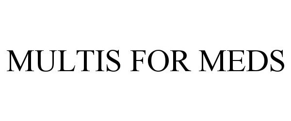 Trademark Logo MULTIS FOR MEDS