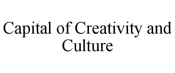  CAPITAL OF CREATIVITY AND CULTURE