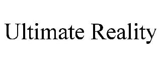 Trademark Logo ULTIMATE REALITY