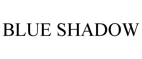 Trademark Logo BLUE SHADOW