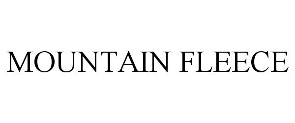 Trademark Logo MOUNTAIN FLEECE